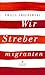 Wir Strebermigranten