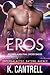 Eros (Olympia Alien Mail Order Brides #1; Intergalactic Dating Agency #30)