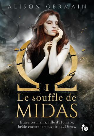 Le Souffle de Midas (Chroniques Homérides, #1)