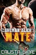 Caveman Alien's Mate