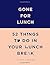 Gone for Lunch by Laura Archer