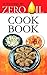 Zero Oil Cook Book by Bimal Chhajer