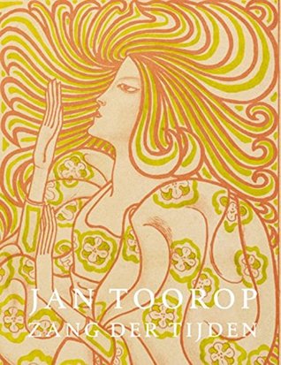 Jan Toorop: Zang der Tijden (Hardcover)