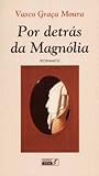 Por detrás da Mag...