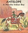 Antelope: A Navaho Indian Boy