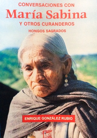 Conversaciones con María Sabina y otros curanderos (Paperback)