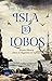 Isla de Lobos (Spanish Edition)