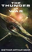 The Thunder of War: scifi action and adventure