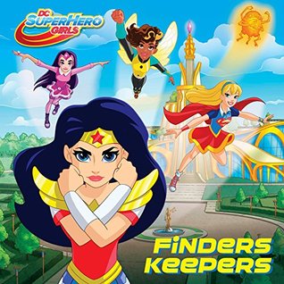 Finders Keepers (DC Super Hero Girls) (Pictureback)