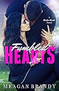 Fumbled Hearts (Fumbled Futures #1)