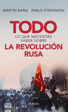 Todo lo que necesitás saber sobre la Revolución Rusa