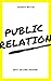 Public Relation: The Profes...