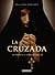 La cruzada (La Orden de la Oscuridad #2)