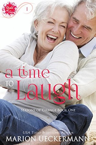 A Time to Laugh (Under the Sun - Seasons of Change Book 1)