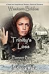 Trinity's Loss (Pioneer Brides of the Oregon Trail #1)