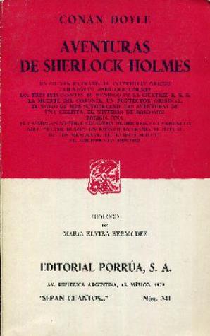 Aventuras de Sherlock Holmes. Un crimen extraño. El intérprete griego. Triunfos de Sherlock Holmes. Los tres estudiantes. El mendigo de la cicatriz. KKK La muerte del coronel. Un protector original. El novio de miss Sutherland y otros