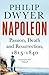 Napoleon by Philip G. Dwyer