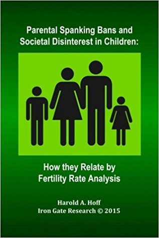 Parental Spanking Bans and Societal Disinterest in Children:: How they Relate by Fertility Rate Analysis