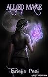 Allied Mage by Janelle Peel Allied Mage by Janelle Peel