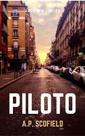 Piloto (Amor sem limites Livro 1) (Portuguese Edition)