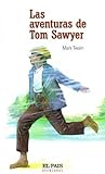 Las aventuras de Tom Sawyer by Mark Twain