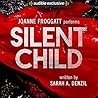 Silent Child by Sarah A. Denzil