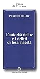 L' autorità del re e i delitti di lesa maestà