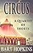 Circus: A Quartet of Shorts