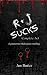 R+J Sucks [Box Set]: A Para...