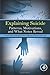 Explaining Suicide: Patterns, Motivations, and What Notes Reveal