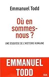 Où en sommes-nous ? Une esquisse de l'histoire humaine Où en sommes-nous ? Une esquisse de l'histoire humaine