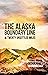 The Alaska Boundary Line An...