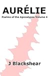 Aurélie (Psalms of the Apocalypse Book 4)