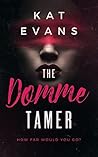 The Domme Tamer by Kat Evans