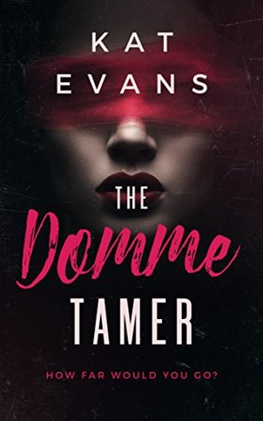 The Domme Tamer (Kindle Edition)