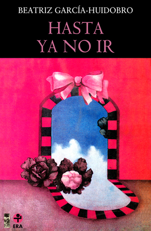 Hasta ya no ir (Spanish Edition)
