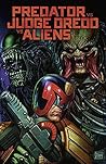 Predator vs. Judge Dredd vs. Aliens by John Layman