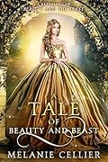 A Tale of Beauty and Beast (Beyond the Four Kingdoms, #2)