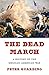 The Dead March: A History of the Mexican-American War
