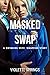 MASKED SWAP