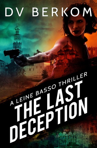 The Last Deception (Leine Basso Thriller #6)