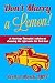 Don't Marry a Lemon! by Brett Novick