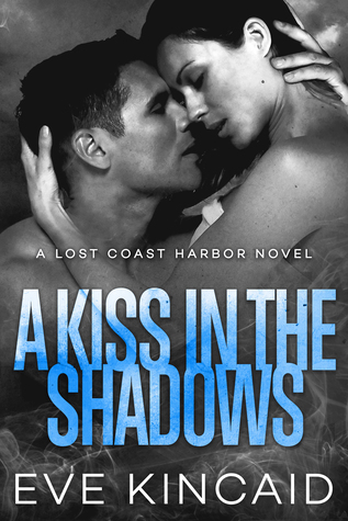 A Kiss in the Shadows (Lost Coast Harbor, #2)