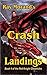 Crash Landings by Ray Morand
