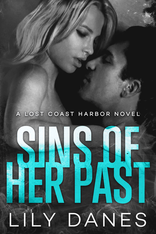Sins of Her Past (Lost Coast Harbor #5)