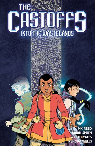 The Castoffs, V.2: Into The Wastelands