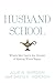 Husband School: Where Men L...