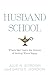 Husband School by Julie N. Gordon