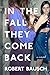 In the Fall They Come Back