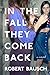 In the Fall They Come Back